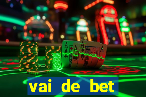 vai de bet plataforma gusttavo lima