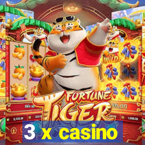 3 x casino