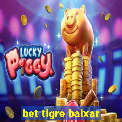 bet tigre baixar