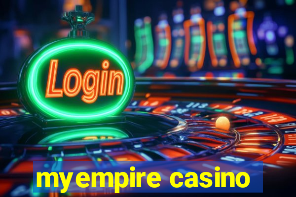 myempire casino