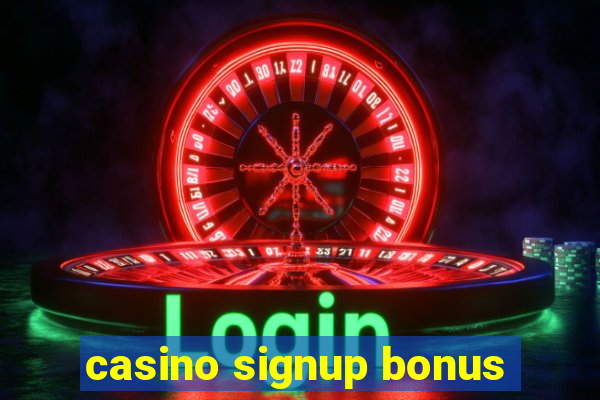 casino signup bonus