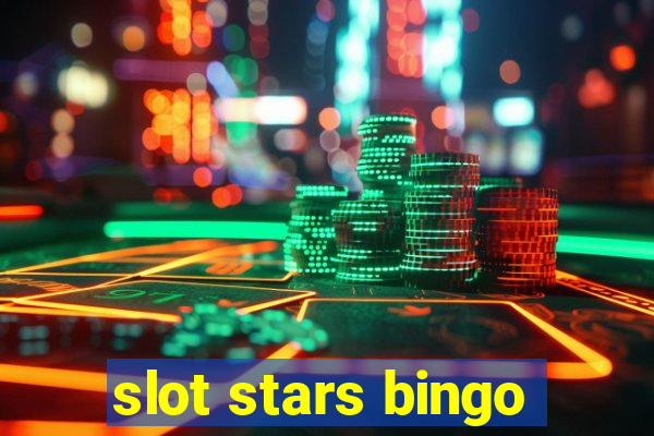 slot stars bingo