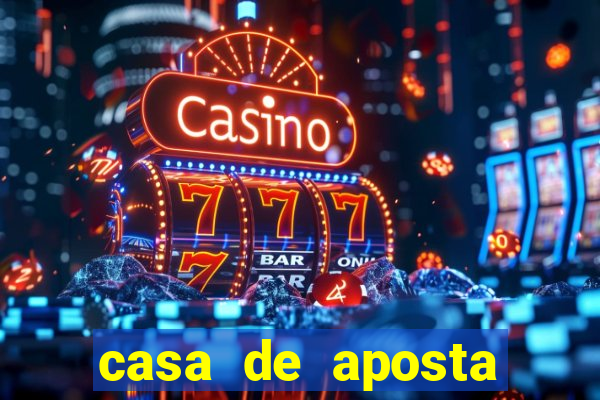 casa de aposta dando bonus