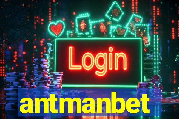 antmanbet