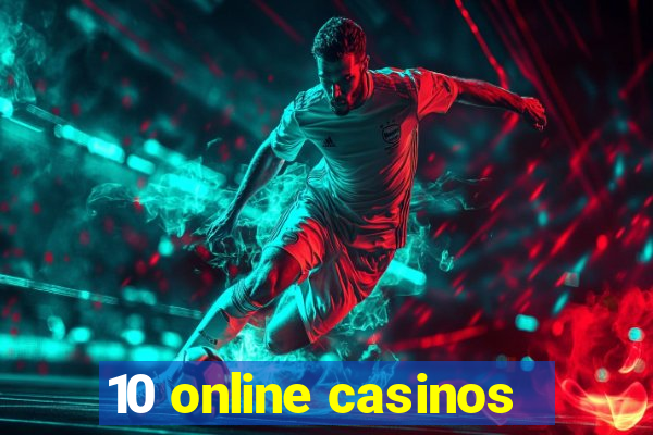 10 online casinos