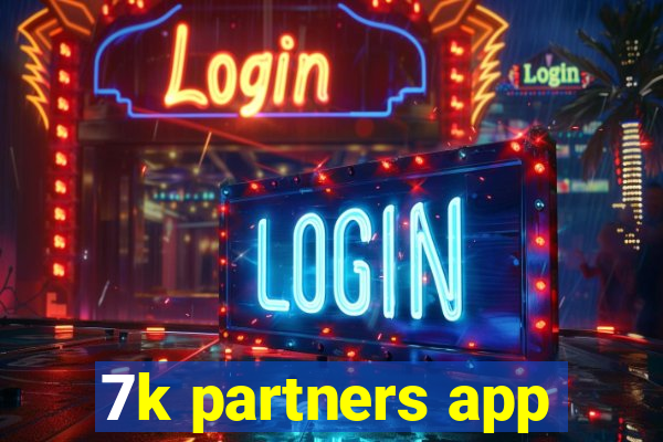 7k partners app