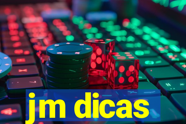 jm dicas