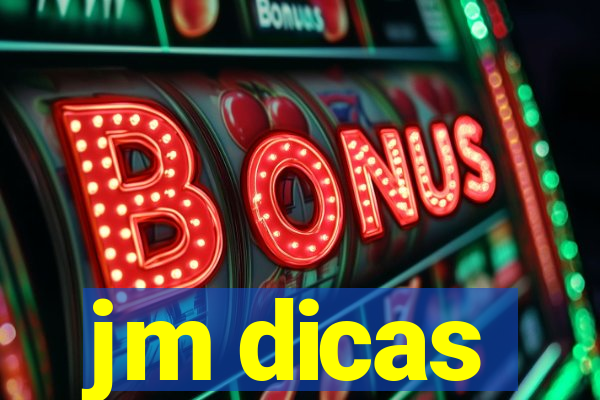 jm dicas