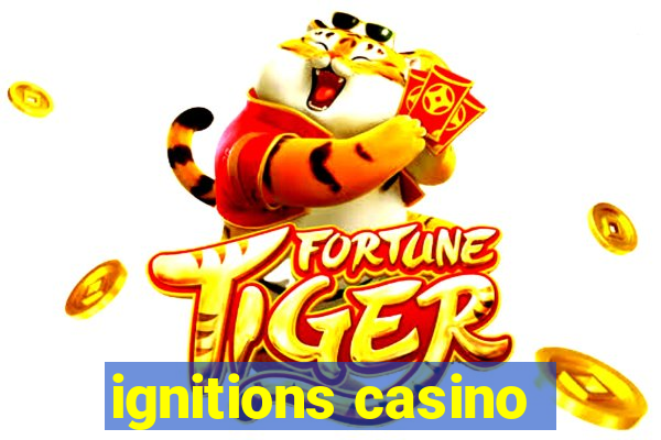 ignitions casino