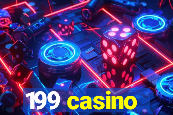 199 casino