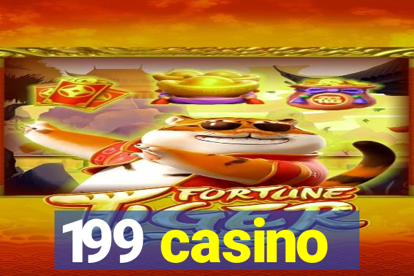 199 casino