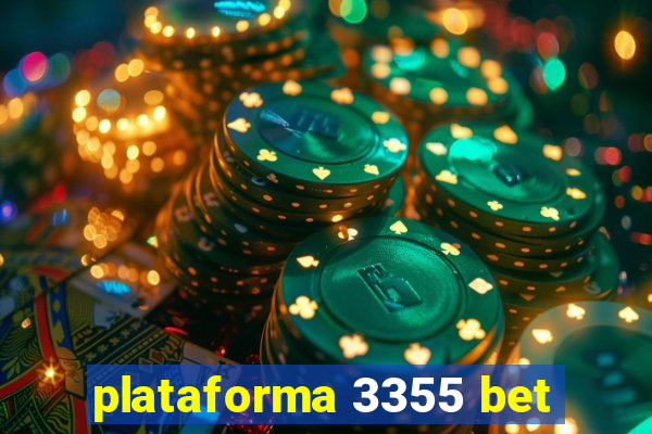 plataforma 3355 bet