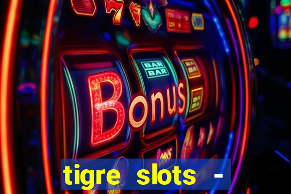 tigre slots - sortudo baixar