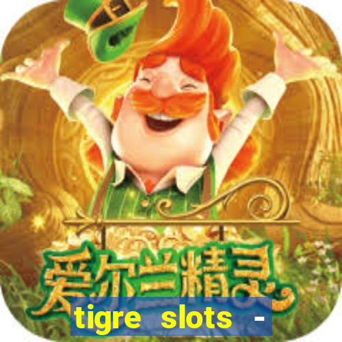 tigre slots - sortudo baixar