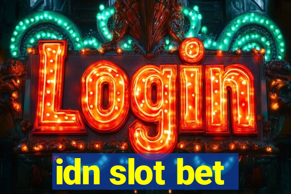 idn slot bet