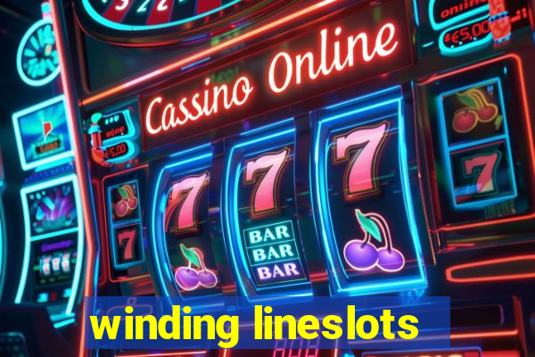 winding lineslots