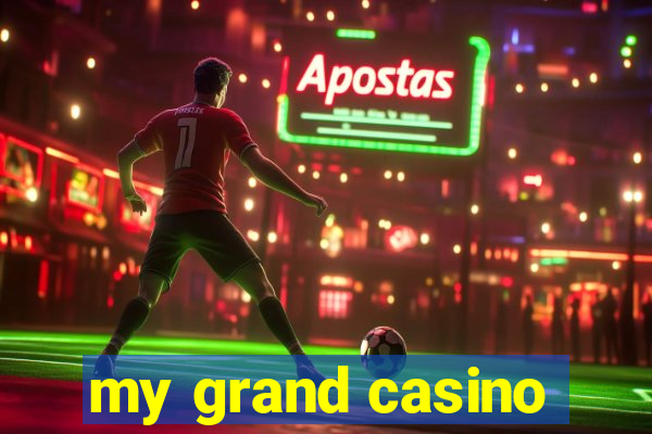 my grand casino