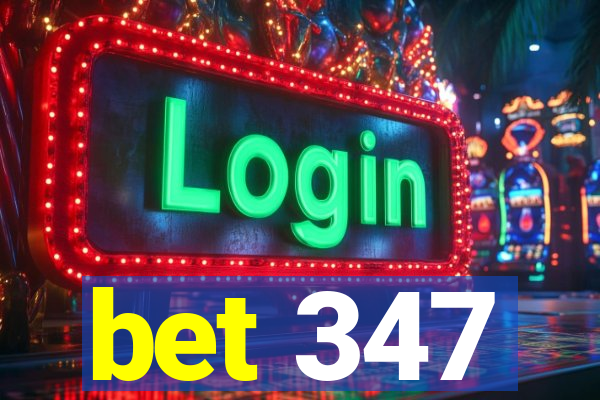 bet 347