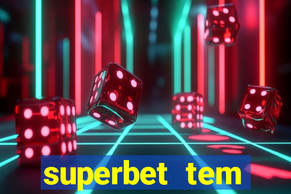 superbet tem pagamento antecipado