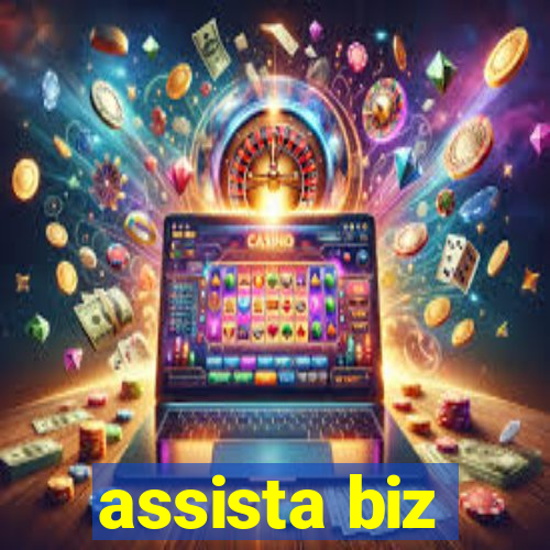 assista biz