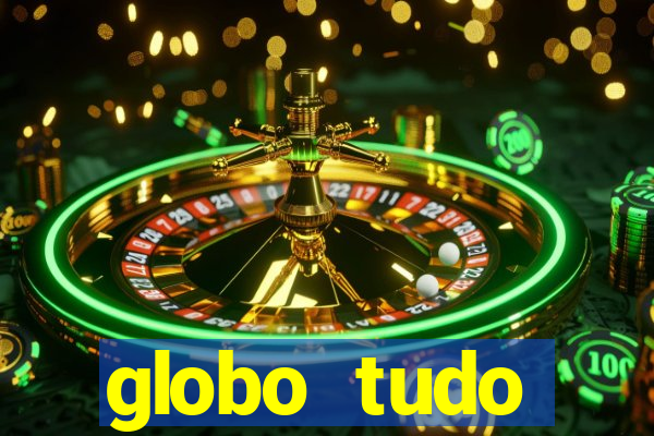 globo tudo absolutamente sobre esportes