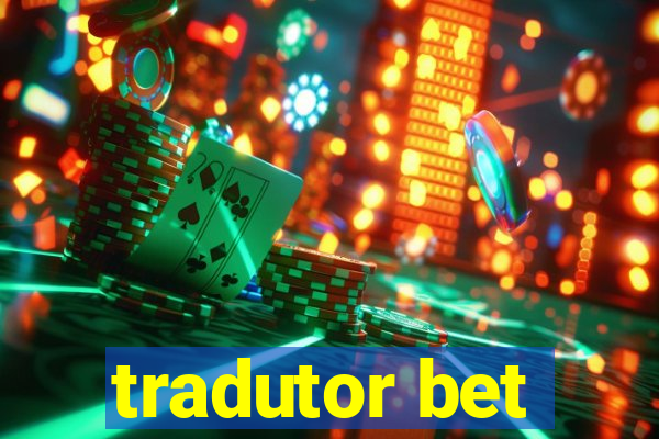 tradutor bet