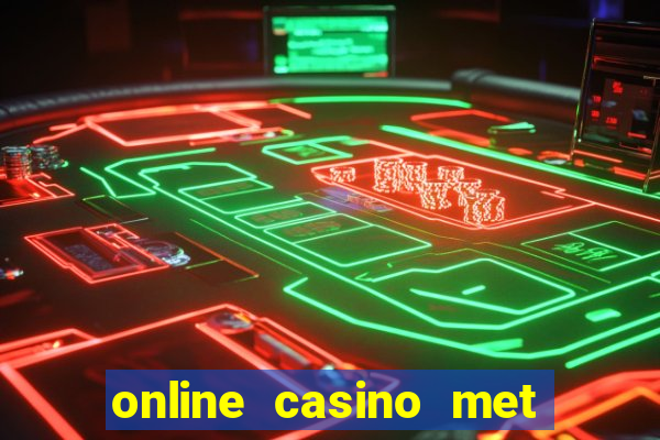 online casino met echt geld