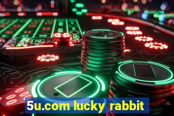 5u.com lucky rabbit