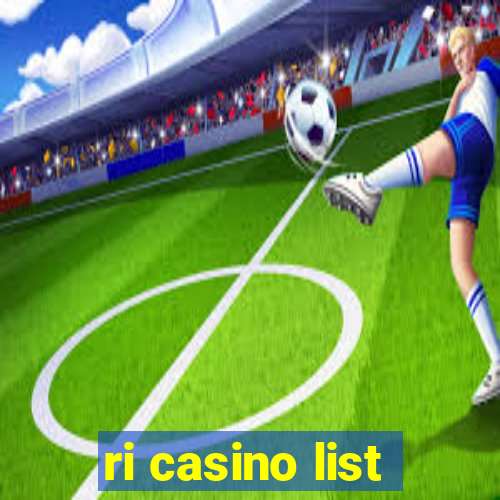 ri casino list