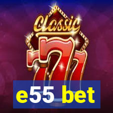 e55 bet