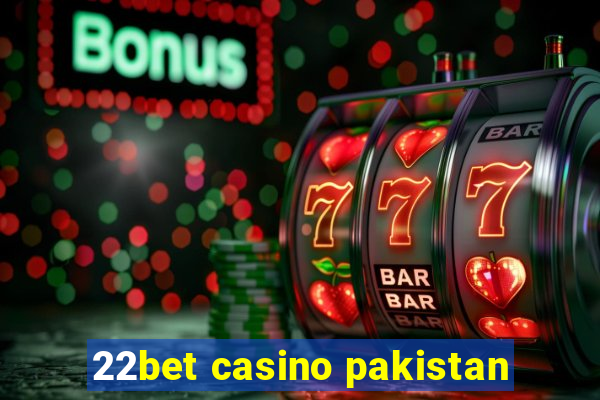 22bet casino pakistan