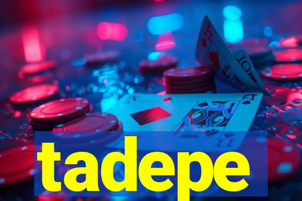 tadepe