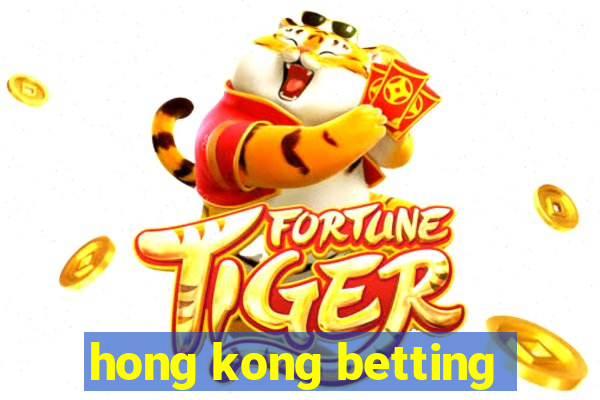 hong kong betting