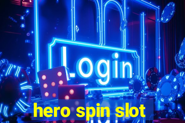 hero spin slot