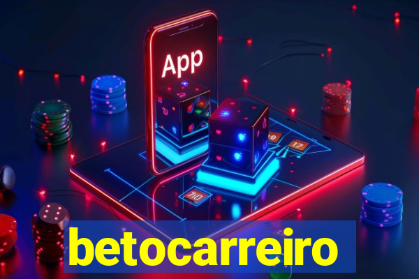 betocarreiro