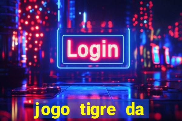 jogo tigre da sorte é confiável