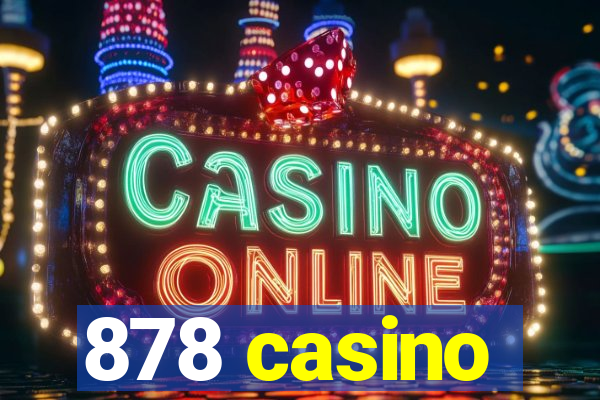 878 casino