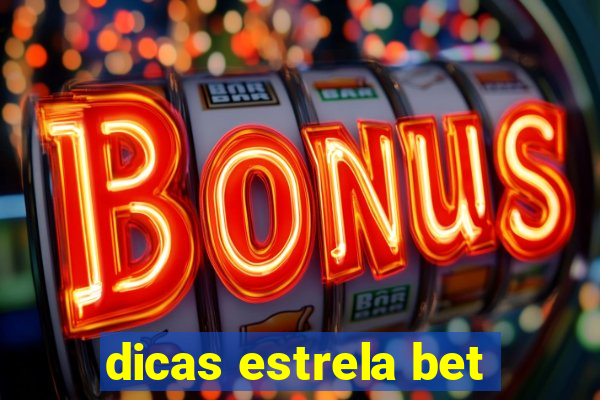 dicas estrela bet