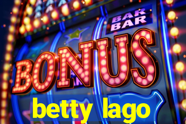 betty lago