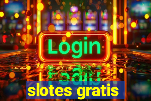 slotes gratis