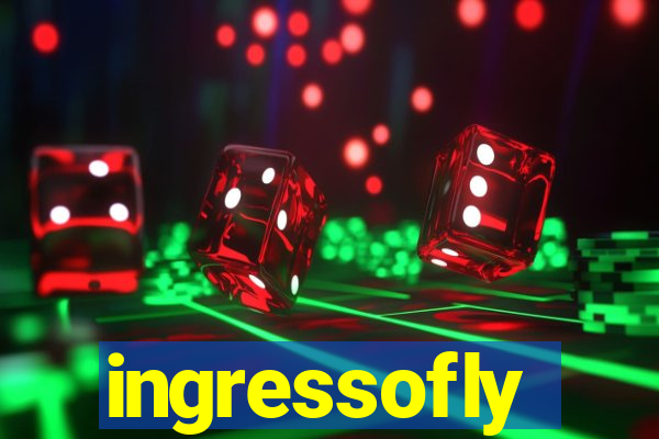 ingressofly