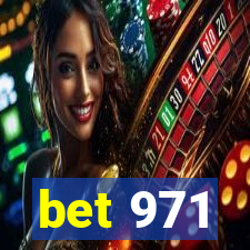 bet 971