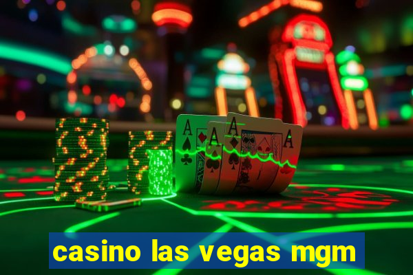 casino las vegas mgm