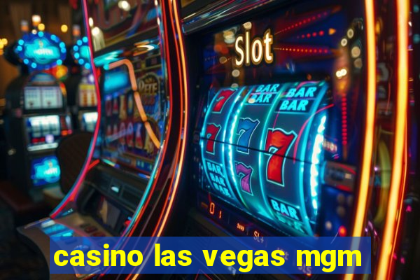 casino las vegas mgm