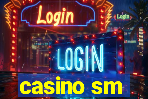 casino sm