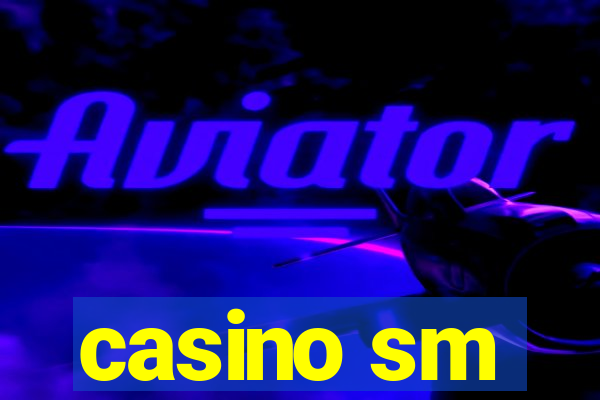 casino sm