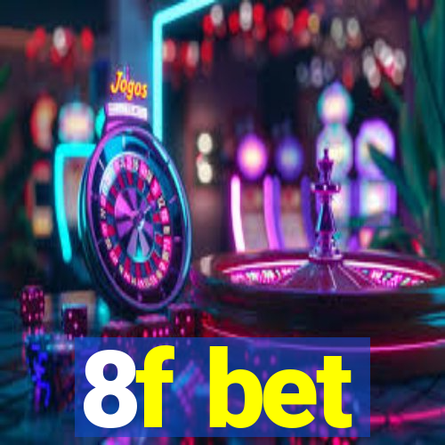 8f bet