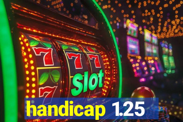 handicap 1.25