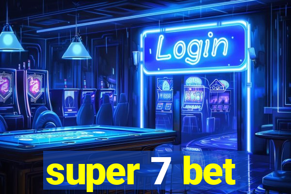 super 7 bet