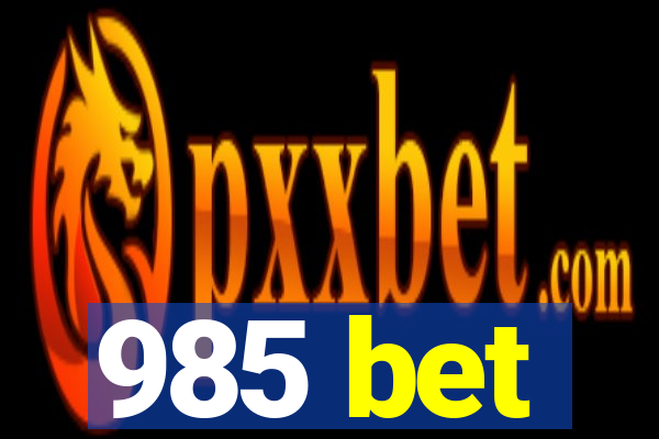 985 bet